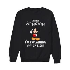 Mickey Mouse Im Not Arguing Im Explaining Why Im Right Shirt